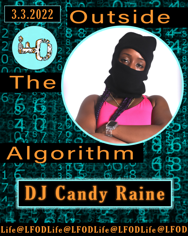 DJ Candy Raine - Outside the Algorithm