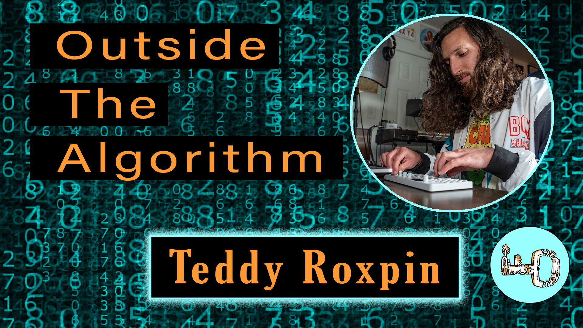 Teddy Roxpin x Outside The Algorithm