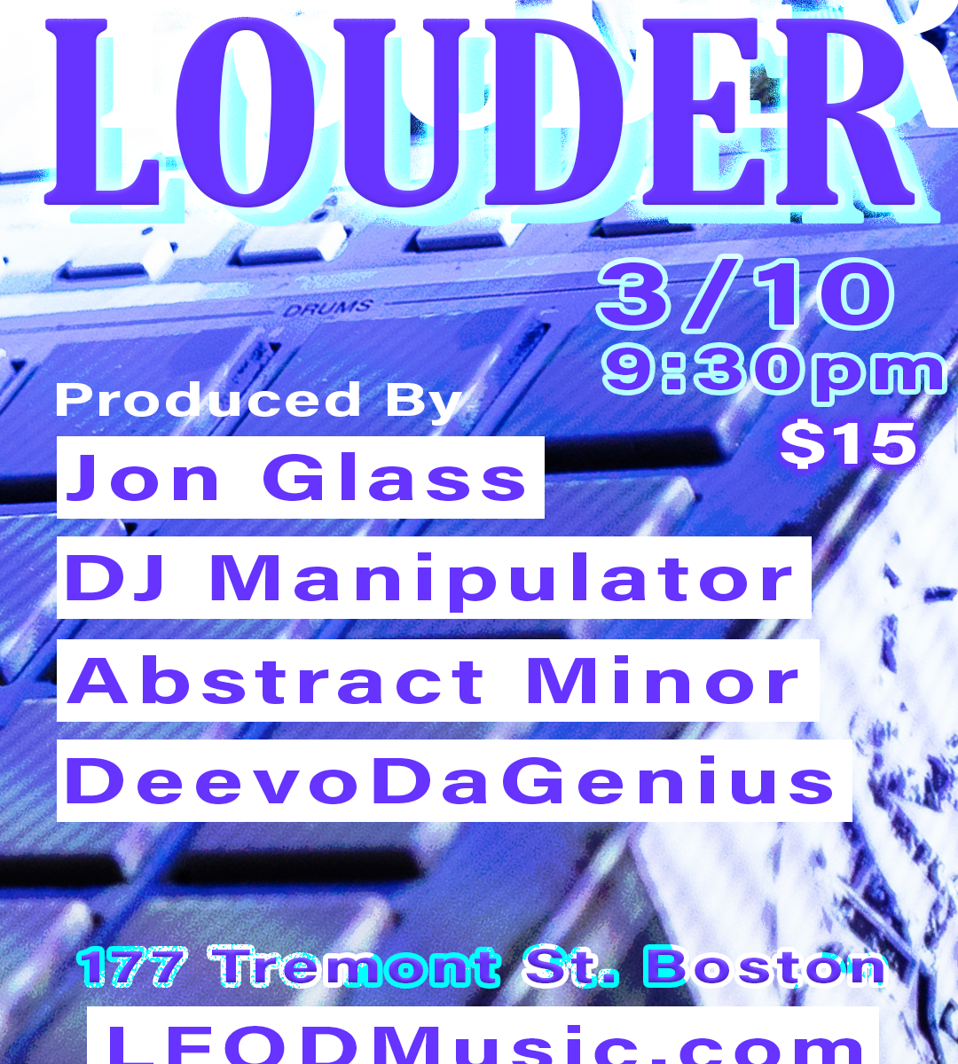 23.3.10 LOUDER Flyer Jon Glass DJ Manipulator Abstract Minor DeevoDaGenius